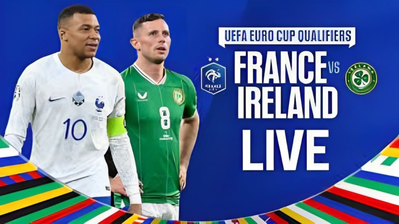 France vs Ireland Euro 2024 Qualifier Livestream How to Watch From